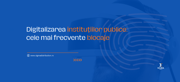 Digitalizarea instituțiilor publice: cele mai frecvente blocaje